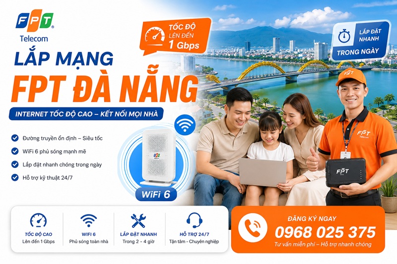 Lắp mạng FPT Đà Nẵng 247 - Số điện thoại FPT Đà Nẵng: 0968025375