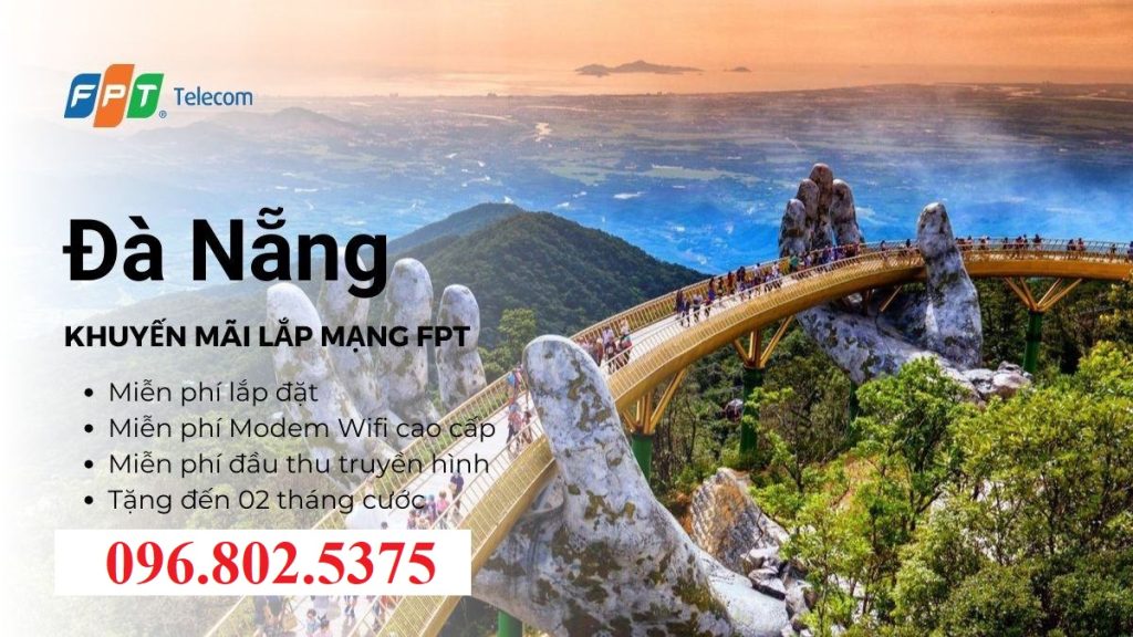Lắp wifi FPT Đà Nẵng - Hotline FPT: 0968025375