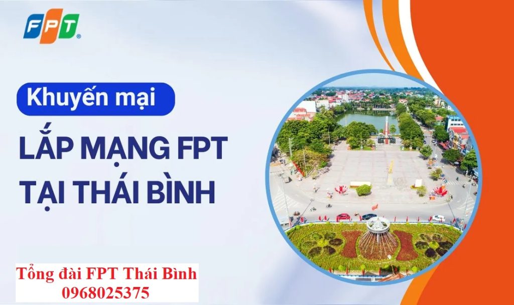Tổng đài lắp mạng FPT Thái Bình - 0968025375