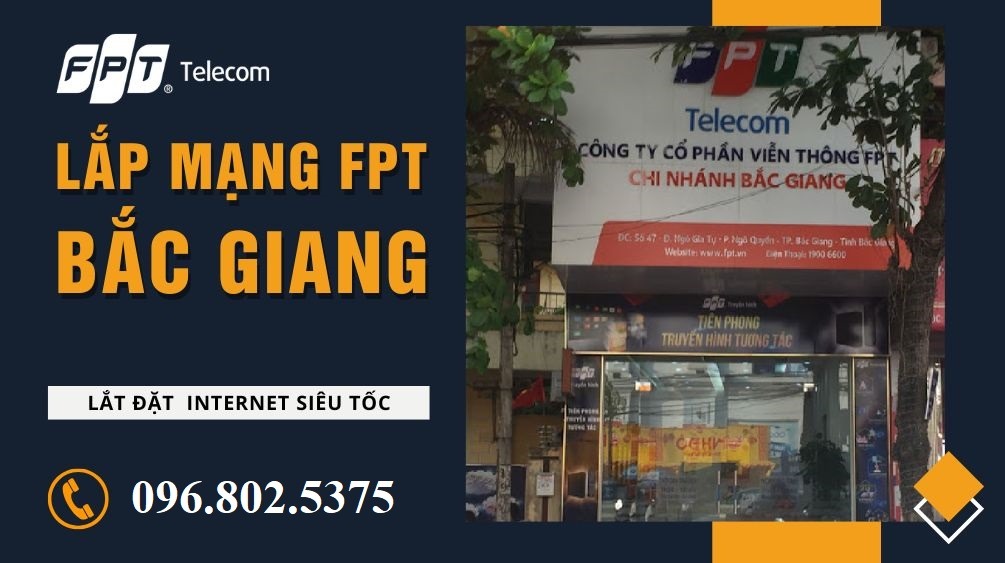 Tổng đài FPT Bắc Giang - hotline FPT: 0968025375