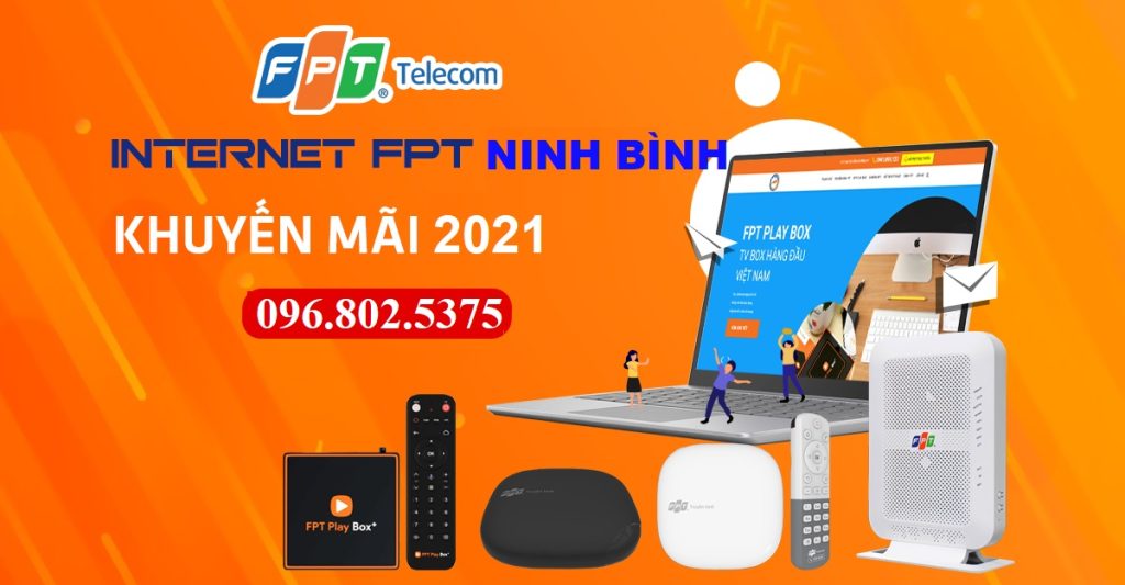 Tổng đài FPT Ninh Bình - Hotline FPT Ninh Bình: 0968025375