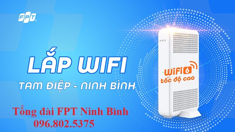 Tổng đài FPT Ninh Bình - Hotline FPT Ninh Bình: 0968025375