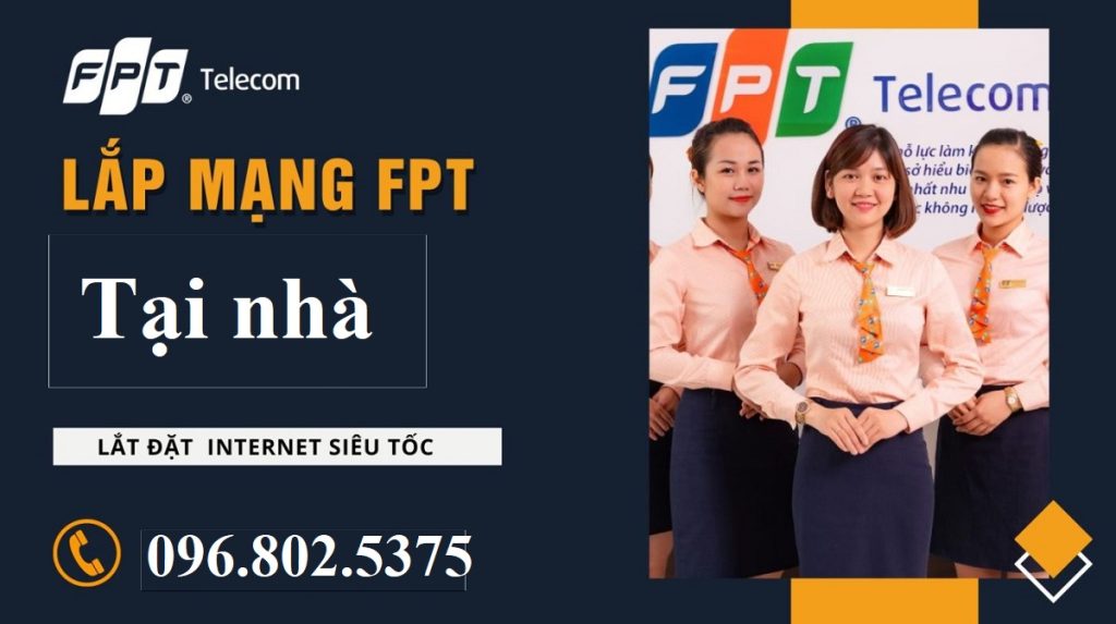 Lắp mạng FPT tại nhà - Hotline FPT: 0968025375