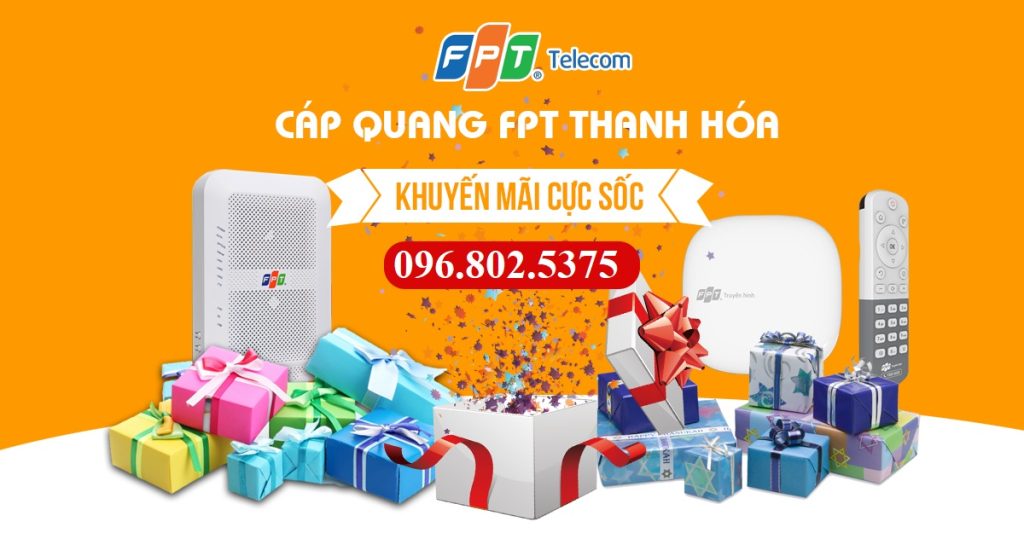 Tổng đài lắp mạng FPT Thanh Hóa - Hotline FPT: 0968025375