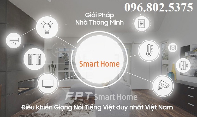 Đăng ký lắp đặt nhà thông minh FPT Smart Home - Hotline FPT: 0968025375