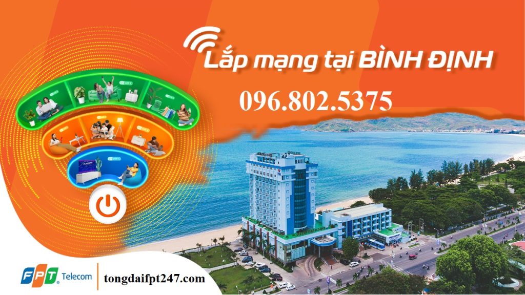 Tổng đài FPT Bình Định - Hotline FPT: 0968025375