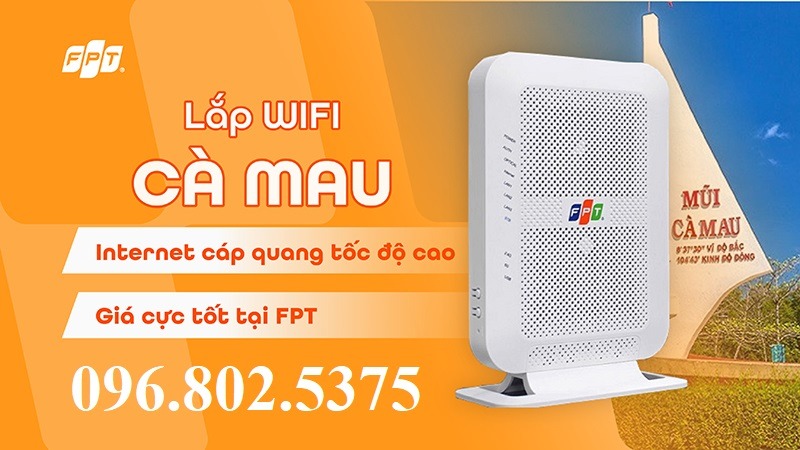 Tổng đài FPT Cà Mau - Hotline FPT: 0968025375