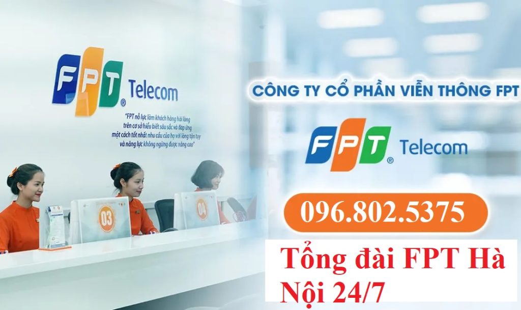 Tổng đài FPT Hà Nội - Hotline FPT: 0968025375