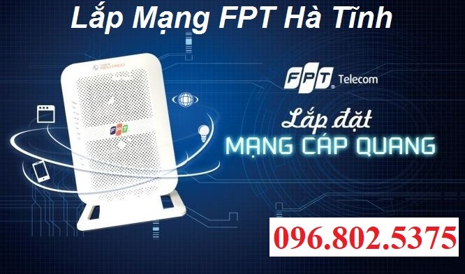 Tổng đài FPT Hà Tĩnh - Hotline FPT: 0968025375