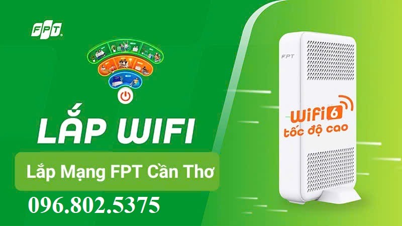Lắp mạng FPT Cần Thơ - Hotline FPT: 0968025375