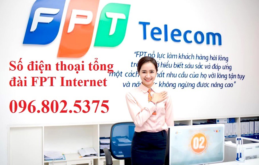 Số điện thoại tổng đài FPT Internet - Hotline FPT: 0968025375