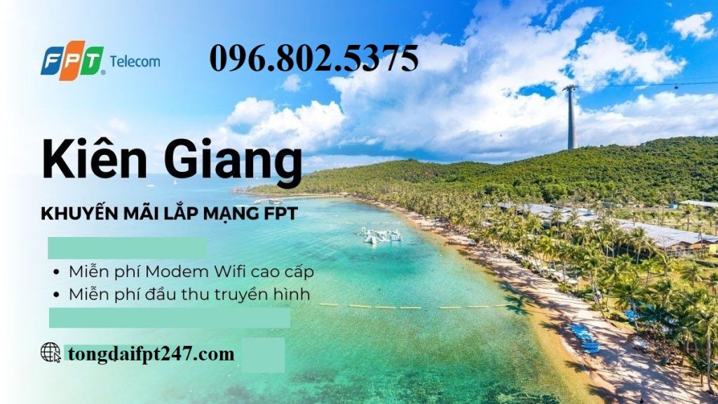 Tổng đài FPT Kiên Giang - Số điện thoại FPT: 0968025375