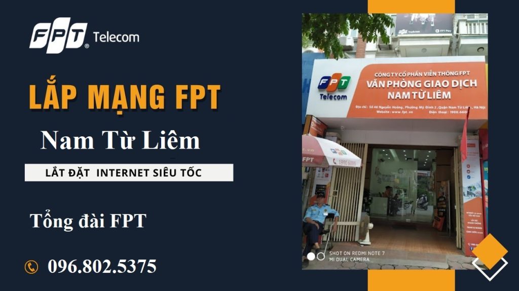 Tổng đài FPT Nam Từ Liêm - Hotline FPT: 0968025375