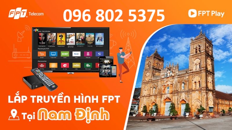 Tổng đài FPT Nam ĐỊnh - Hotline lắp mạng: 0968025375