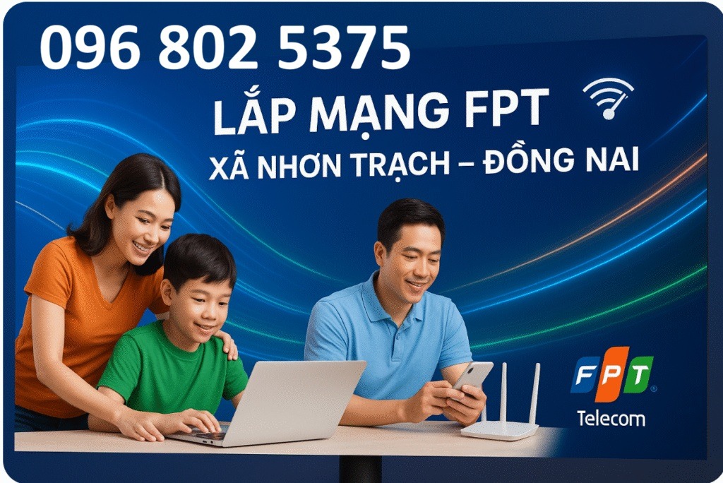 Tổng đài FPT Nhơn Trạch Đồng Nai - 0968025375