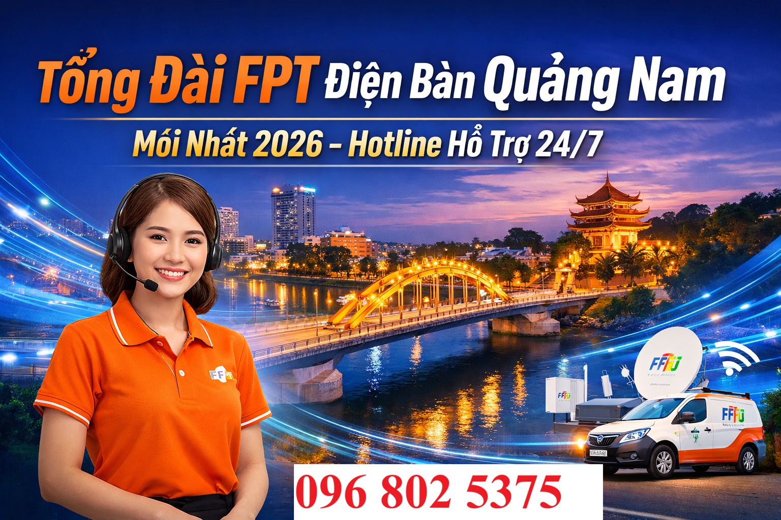 Tổng đài FPT Điện Bàn Quảng Nam - Số điện thoại FPT Điện Bàn: 0968025375