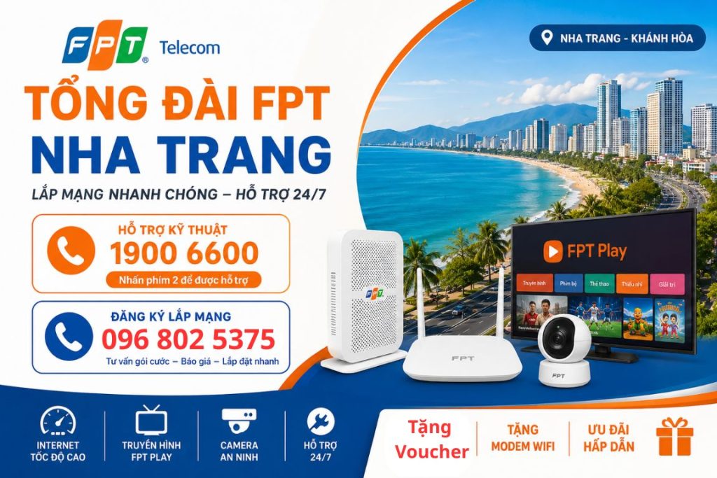 Tổng đài FPT Nha Trang Khánh Hòa - Số điện thoại FPT Nha Trang: 0968025375
