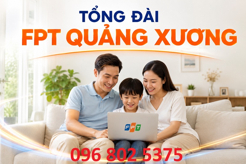 Tổng đài FPT Quảng Xương - Số điện thoại FPT Quảng Xương: 0968025375