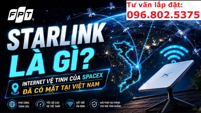 Tổng đài Internet Starlink Việt Nam - Đăng ký: 0968025375