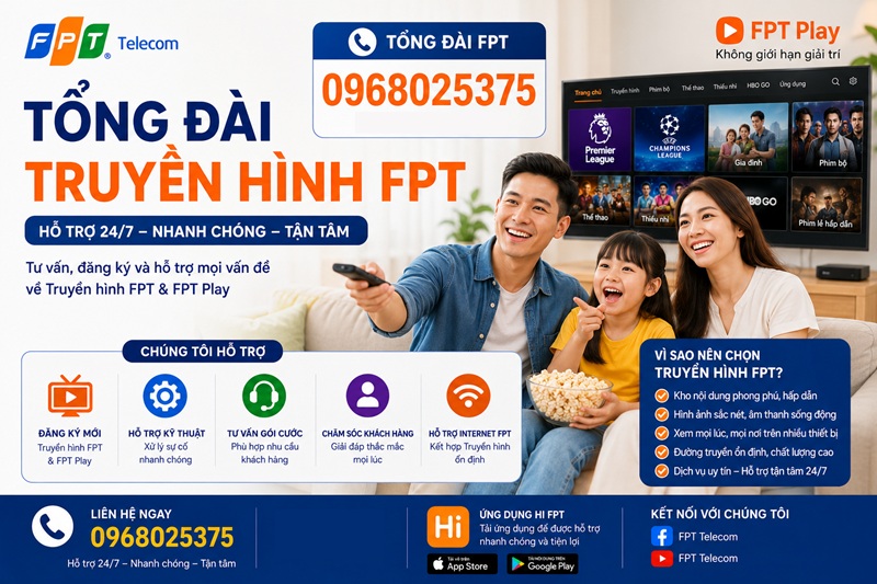 Tổng đài truyền hình FPT Play - Số điện thoại FPT Play: 0968025375