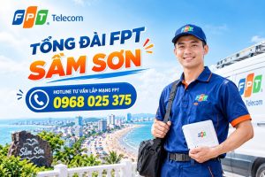 Tổng đài FPT Sầm Sơn - 0968025375 - Đăng ký lắp mạng FPT